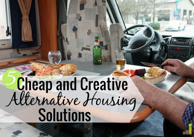 Cheap alternative housing solutions are great options instead of buying a house. Here are 5 cheap housing options for less than a traditional house.